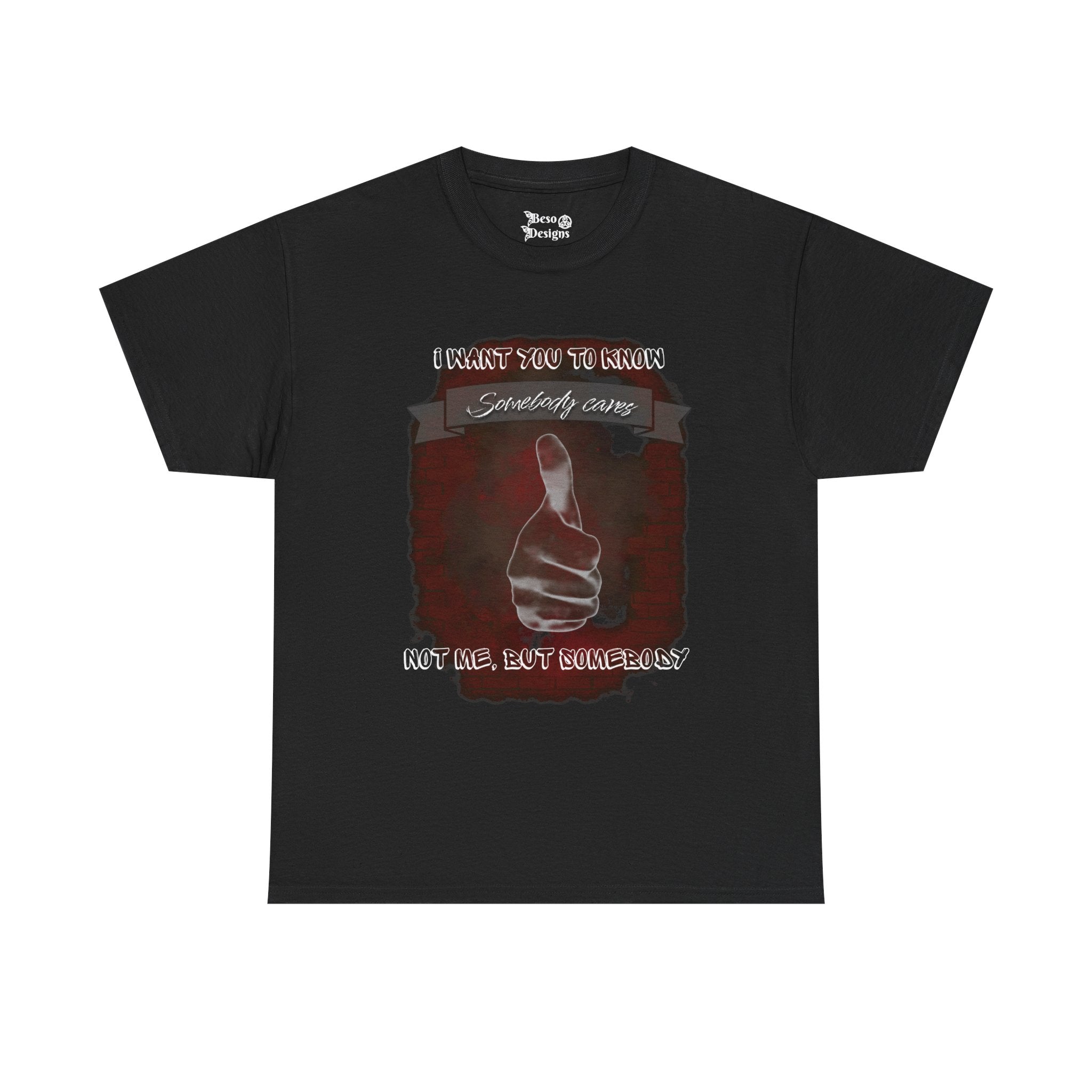 Thumbs Up Somebody Cares Humor Tee