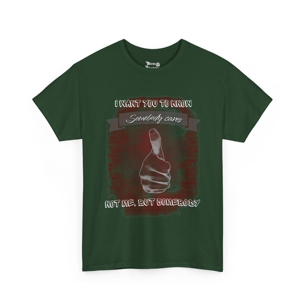 Thumbs Up Somebody Cares Humor Tee