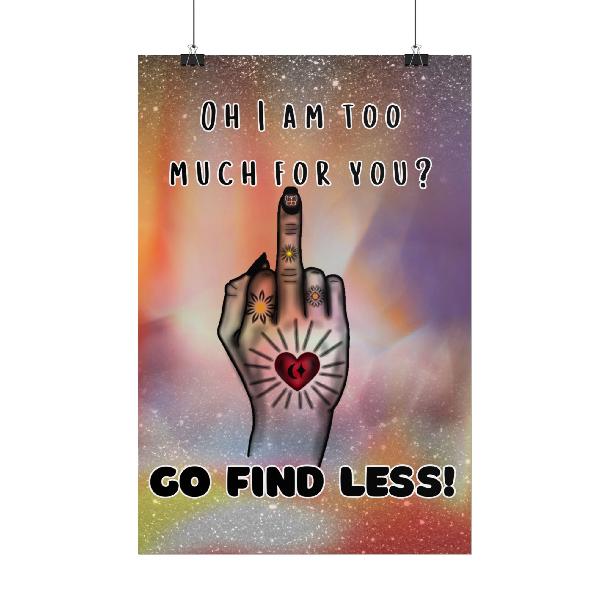 Poster Print - Too Much Attitude Middle Finger Tattooed Hand Design