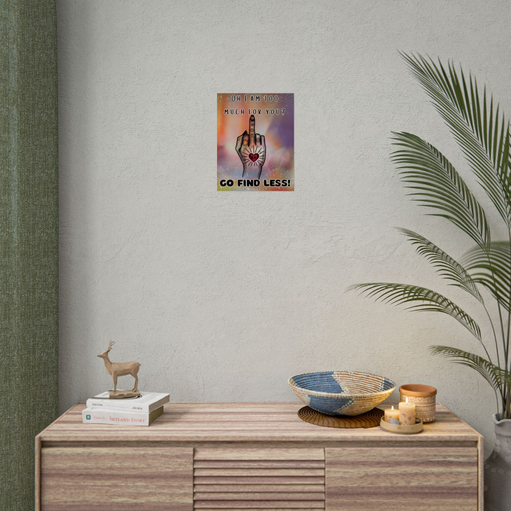 Poster Print - Too Much Attitude Middle Finger Tattooed Hand Design
