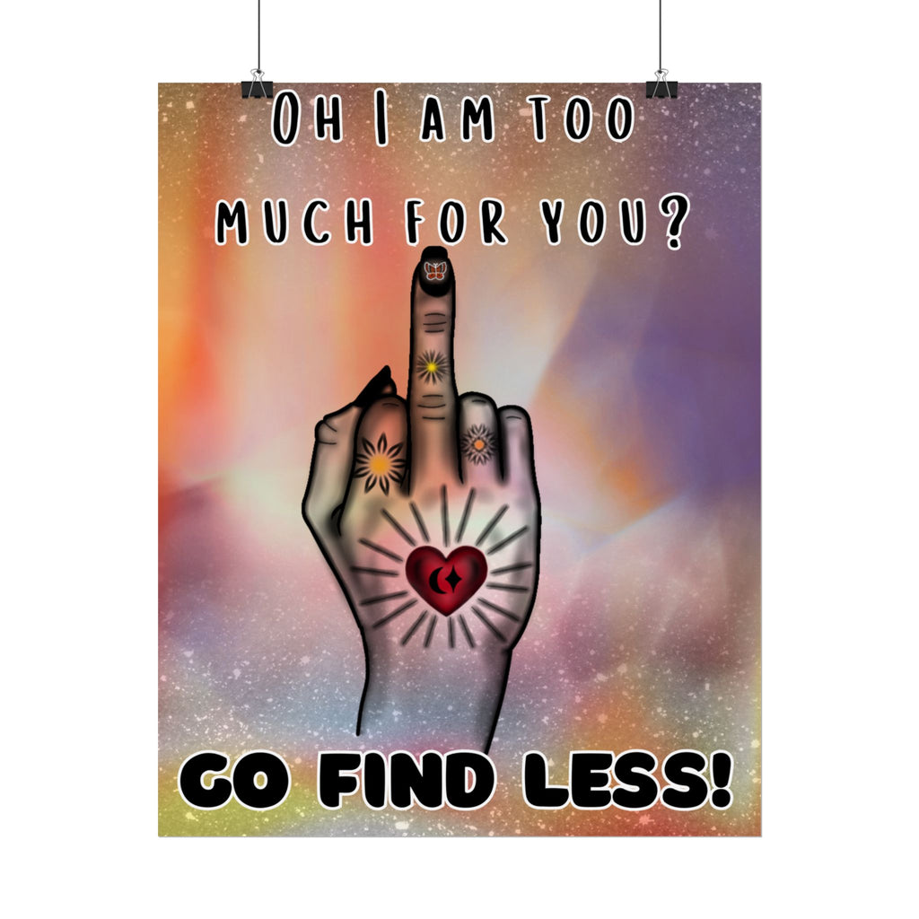 Poster Print - Too Much Attitude Middle Finger Tattooed Hand Design