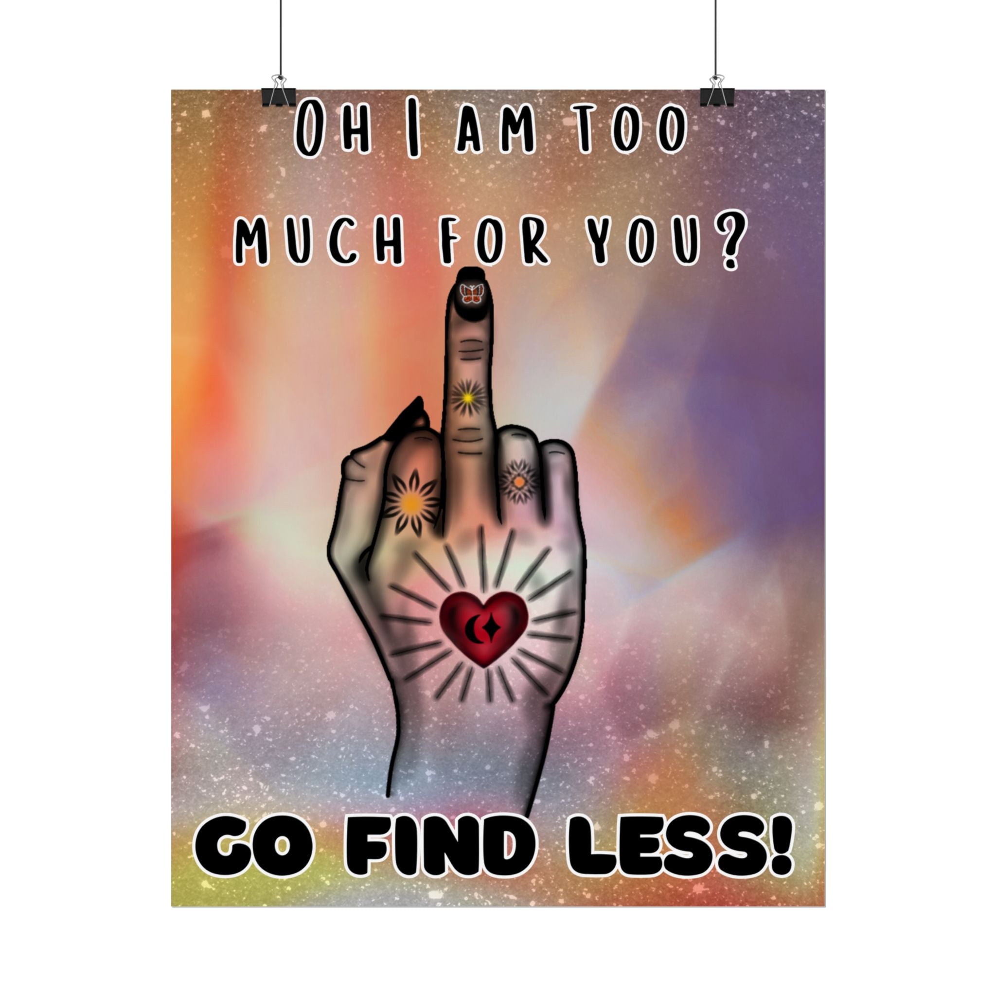 Poster Print - Too Much Attitude Middle Finger Tattooed Hand Design