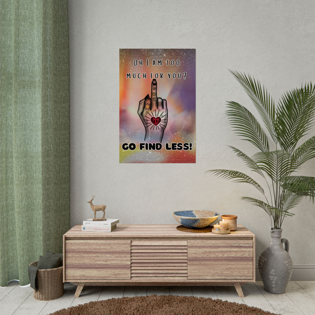 Poster Print - Too Much Attitude Middle Finger Tattooed Hand Design
