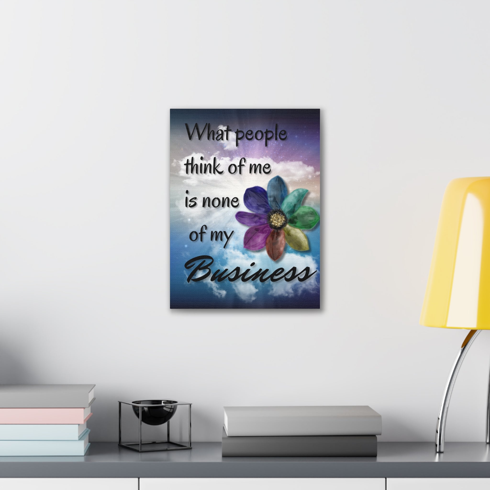 Canvas Wall Art - Rainbow Flower What People Think of Me Is None of My Business