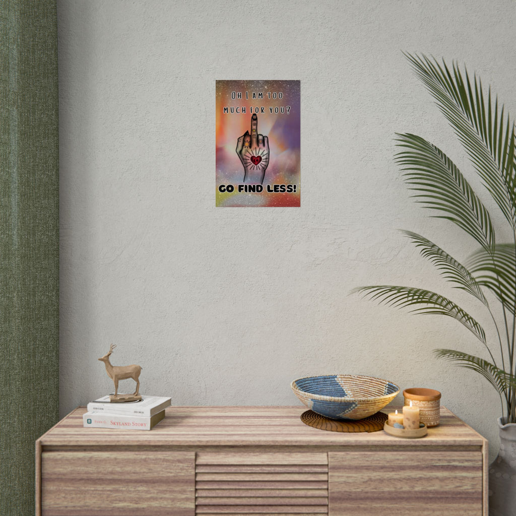 Poster Print - Too Much Attitude Middle Finger Tattooed Hand Design