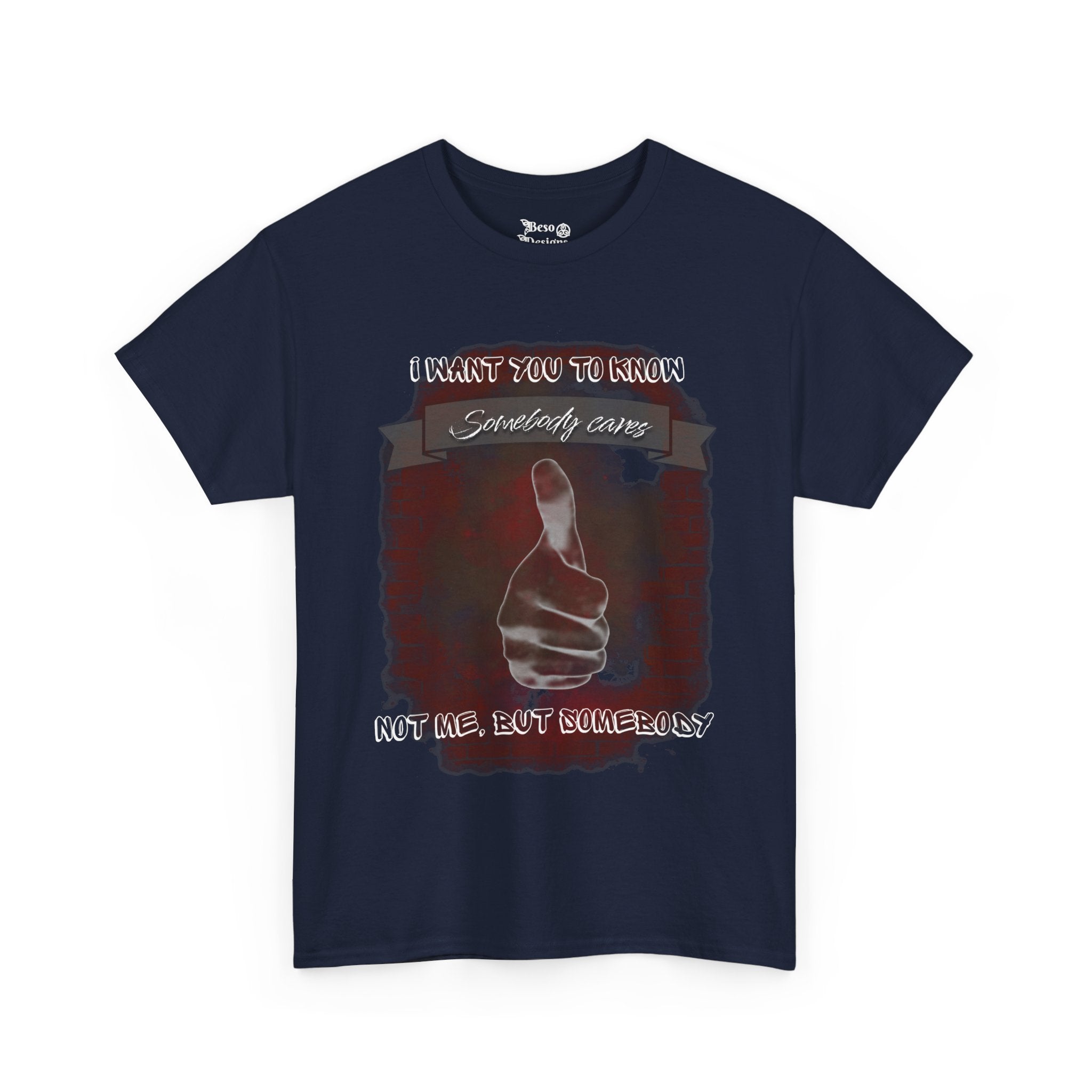 Thumbs Up Somebody Cares Humor Tee
