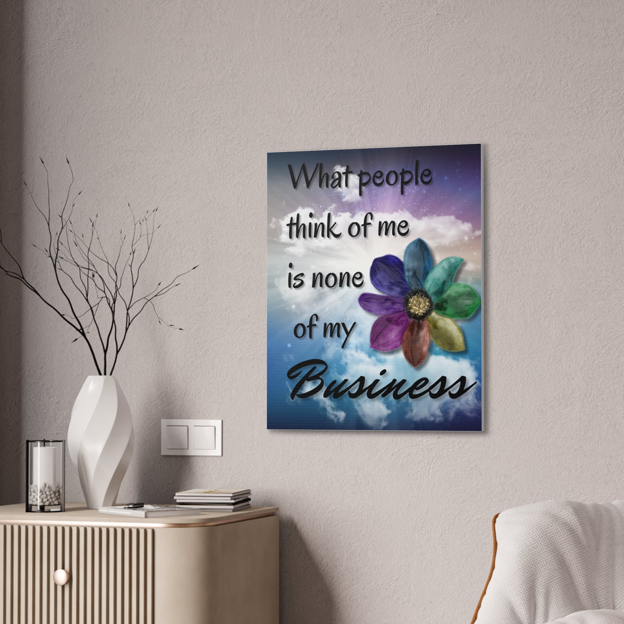 Canvas Wall Art - Rainbow Flower What People Think of Me Is None of My Business