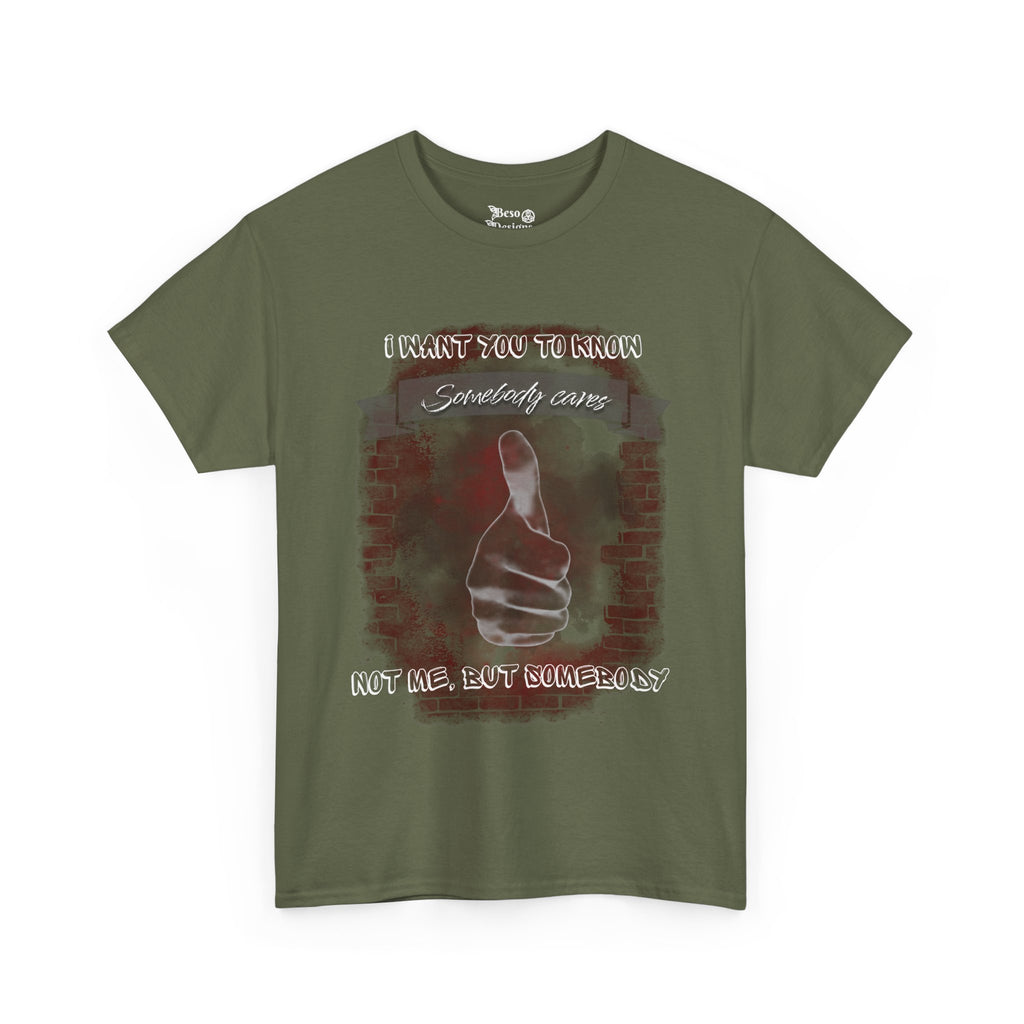 Thumbs Up Somebody Cares Humor Tee