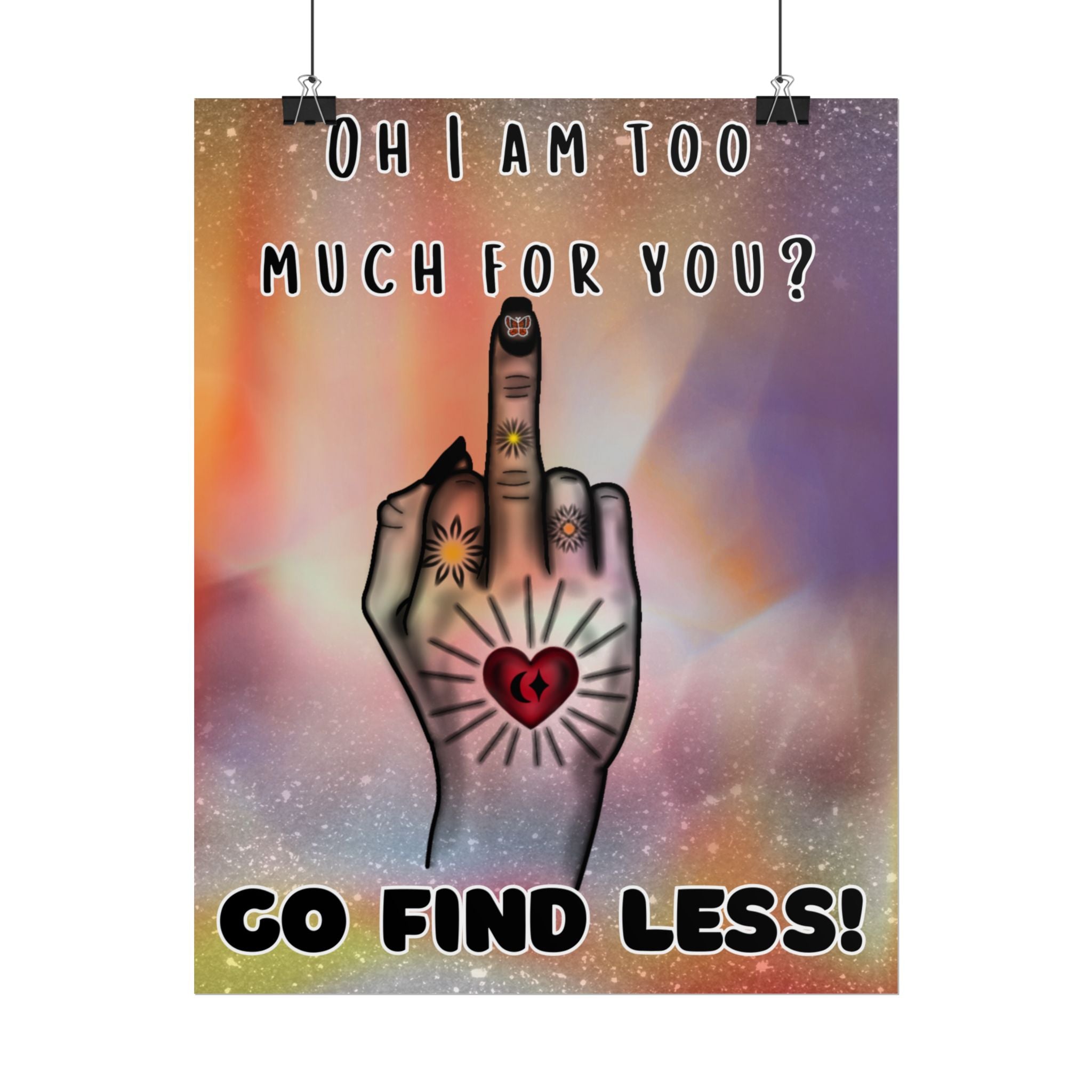 Poster Print - Too Much Attitude Middle Finger Tattooed Hand Design