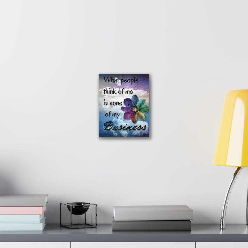Canvas Wall Art - Rainbow Flower What People Think of Me Is None of My Business
