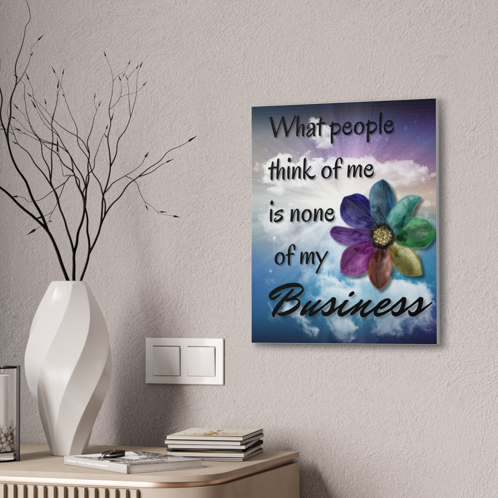 Canvas Wall Art - Rainbow Flower What People Think of Me Is None of My Business