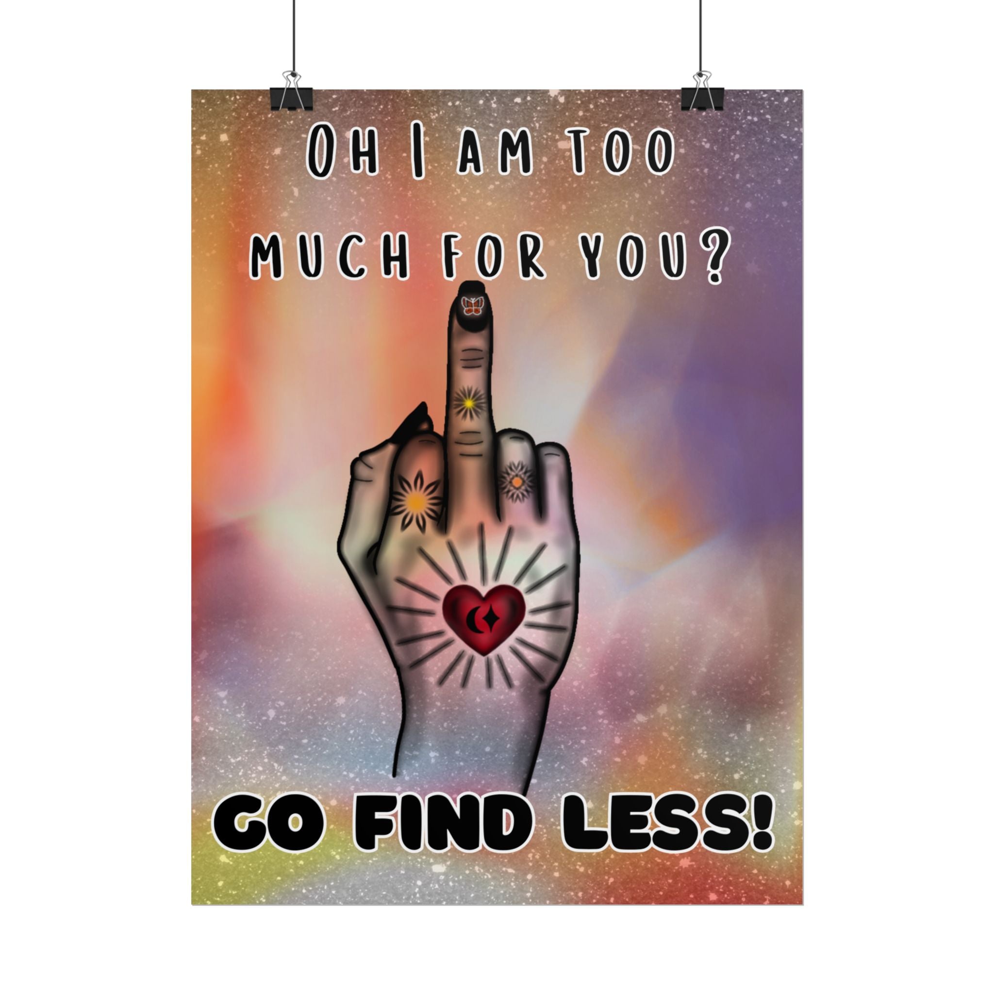 Poster Print - Too Much Attitude Middle Finger Tattooed Hand Design
