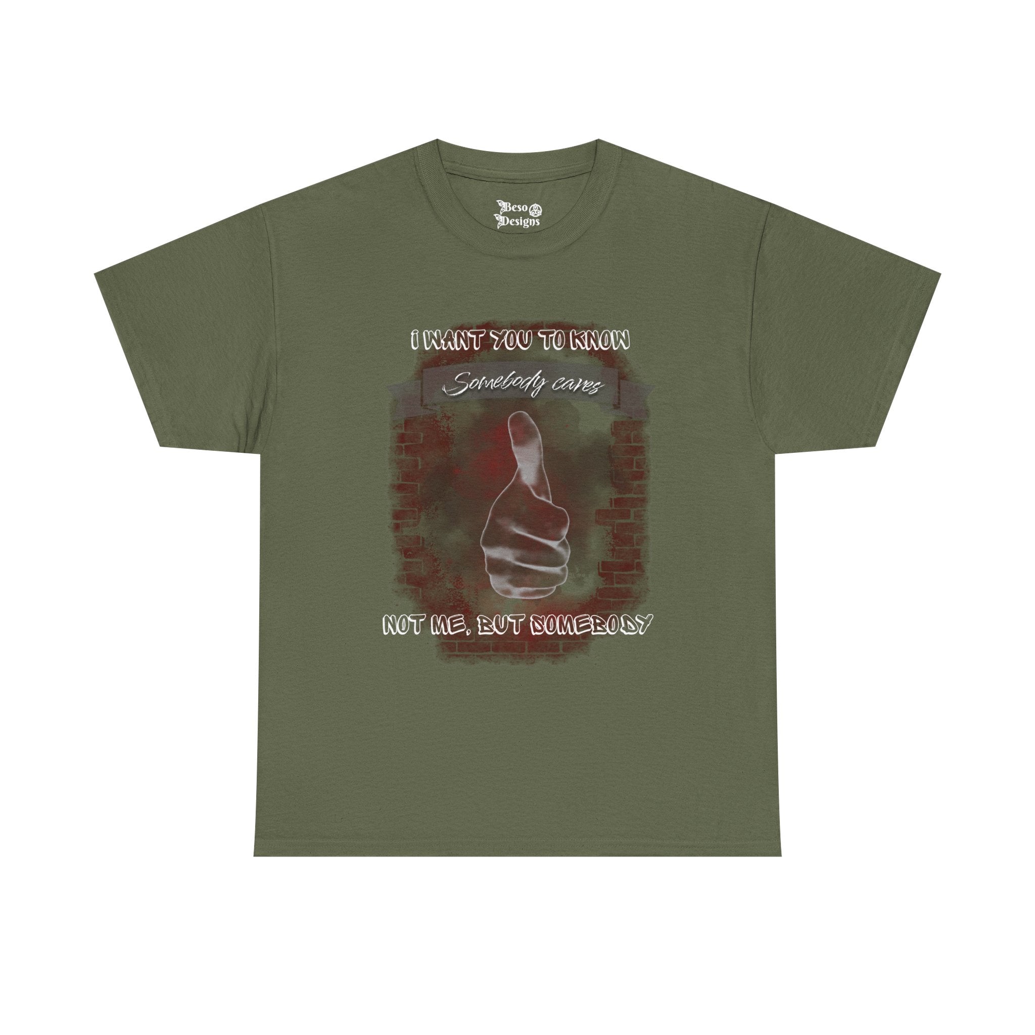 Thumbs Up Somebody Cares Humor Tee