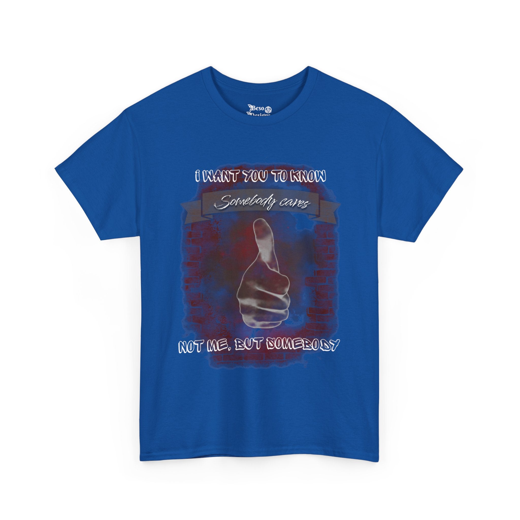 Thumbs Up Somebody Cares Humor Tee