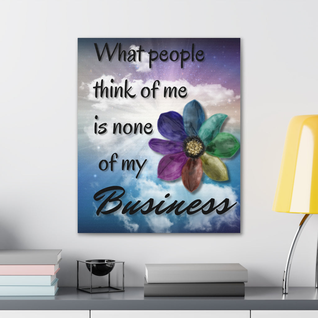 Canvas Wall Art - Rainbow Flower What People Think of Me Is None of My Business