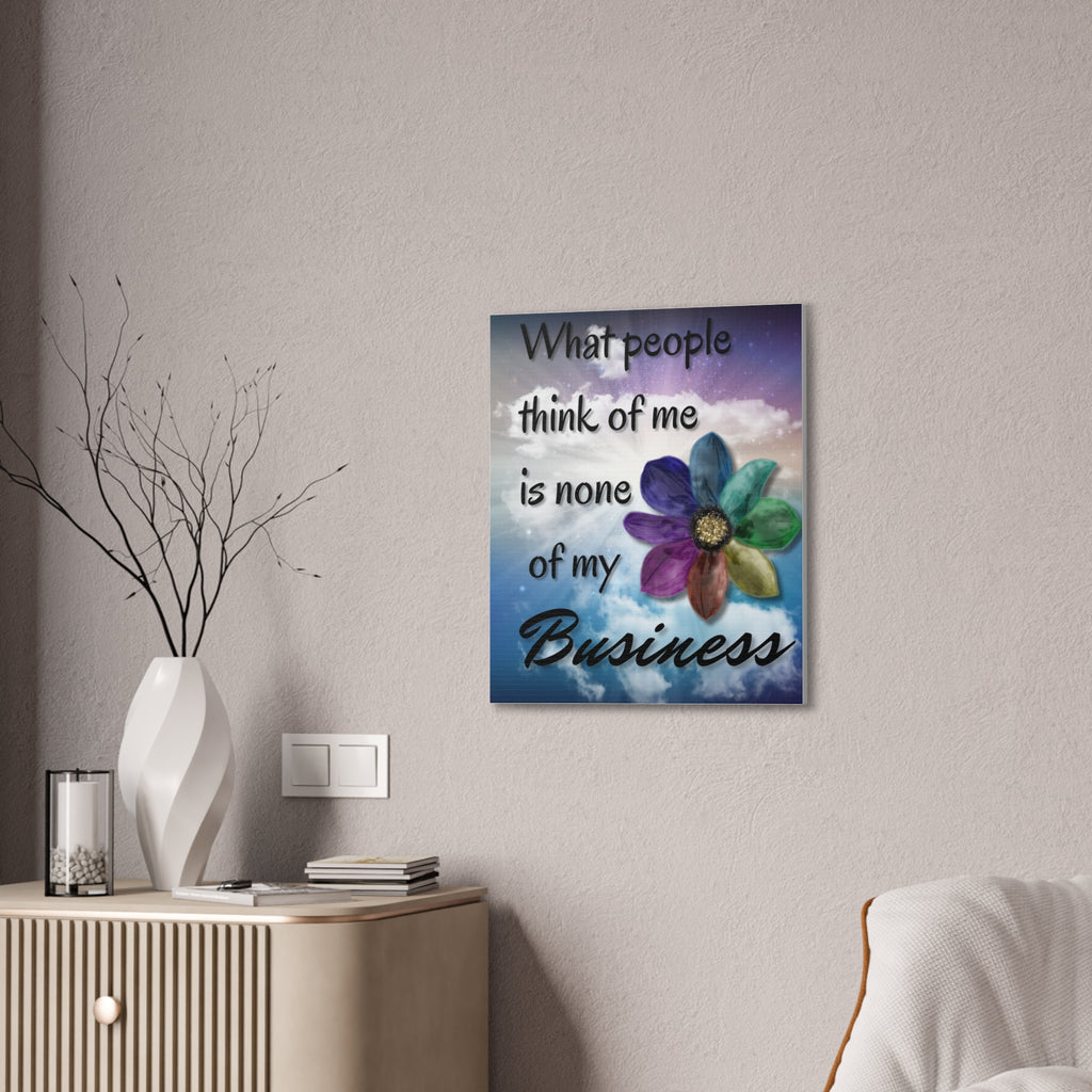 Canvas Wall Art - Rainbow Flower What People Think of Me Is None of My Business