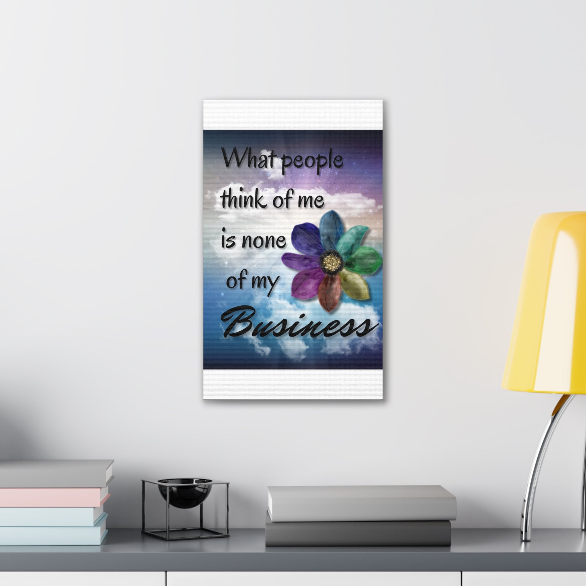 Canvas Wall Art - Rainbow Flower What People Think of Me Is None of My Business