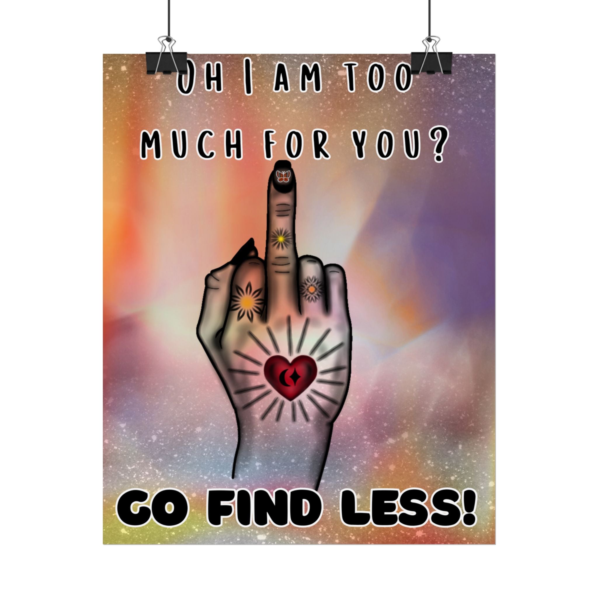 Poster Print - Too Much Attitude Middle Finger Tattooed Hand Design
