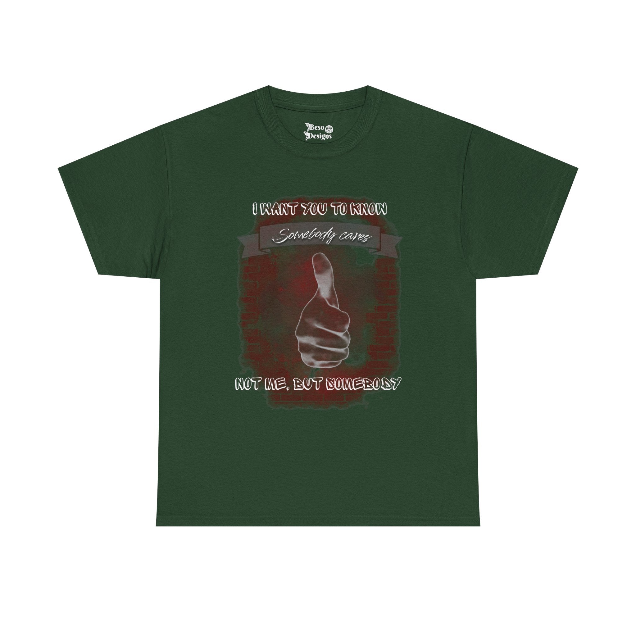 Thumbs Up Somebody Cares Humor Tee