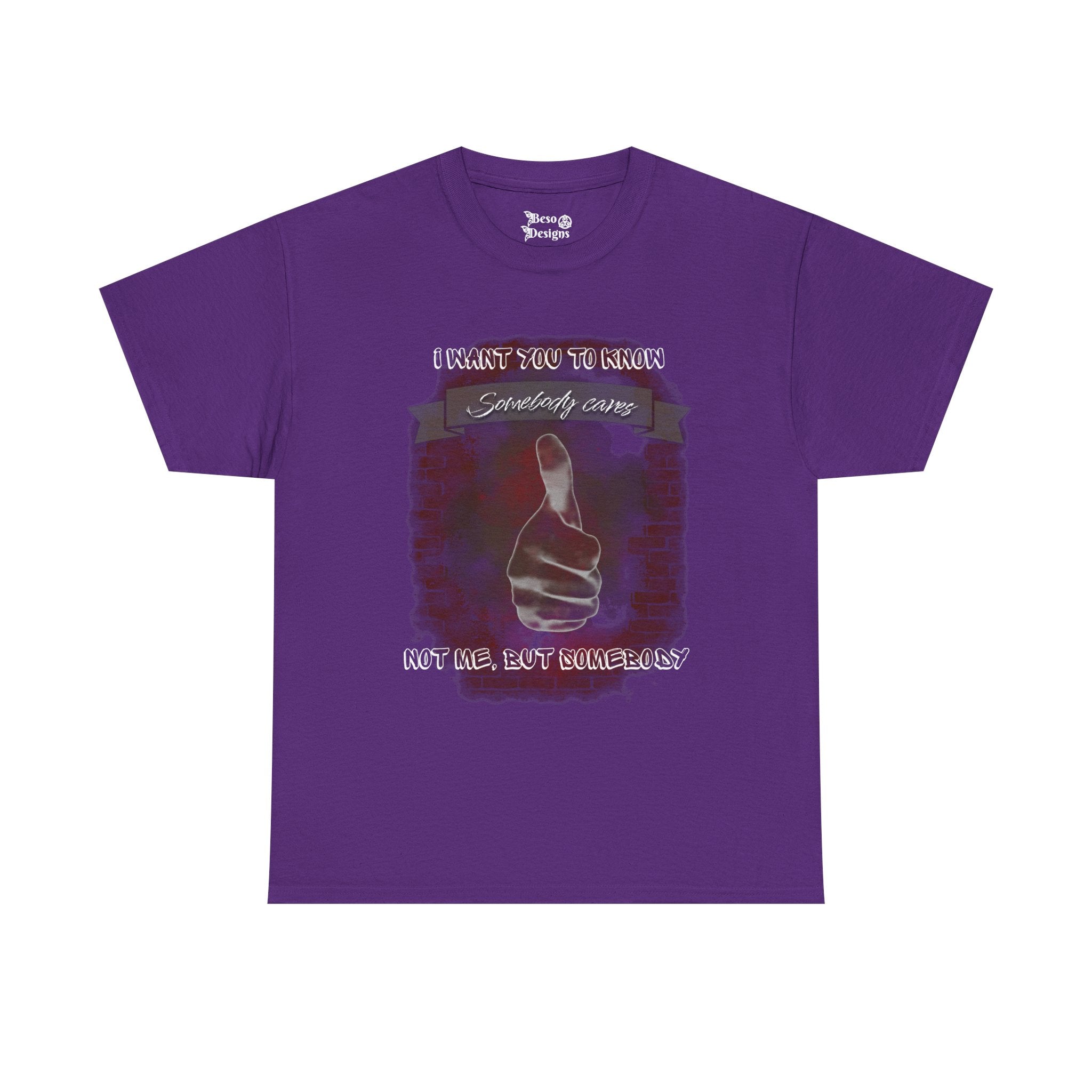 Thumbs Up Somebody Cares Humor Tee